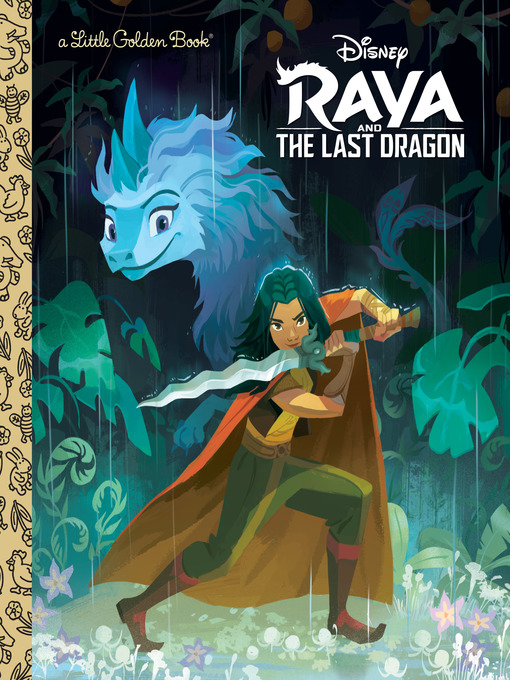 Title details for Raya and the Last Dragon by Golden Books - Available